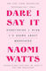 Dare I Say It Everything I Wish I’d Known About Menopause Naomi Watts