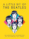 Little Bit Of The Beatles - Octopus Publishing Group - Hardback
