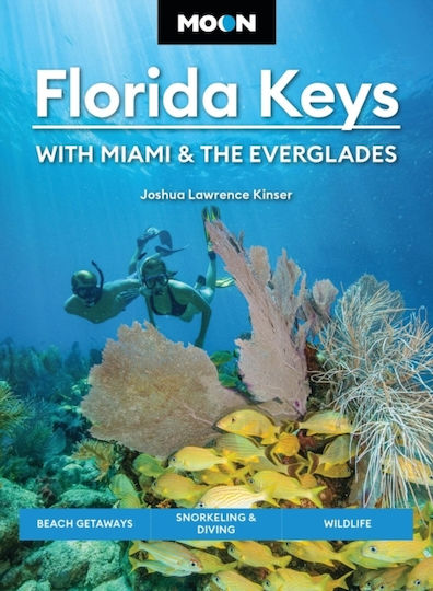 Moon Florida Keys: With Miami & The Everglades (sixth Edition) - Avalon Travel Publishing - Paperback / Softback