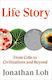 Life Story: From Cells To Civilisations And Beyond Jonathan Loh Fern Press