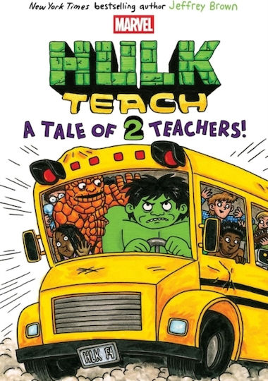 Hulk Teach, 2: A Tale of Two Teachers - Graphic Novel
