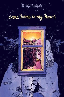 Come Home To My Heart Riley Redgate Union Square & Co.