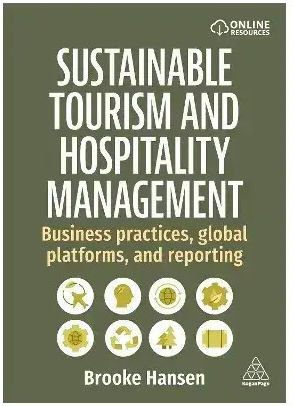 Sustainable Tourism And Hospitality Management Practices Global Platforms And Reporting Sustainable Tourism And Hospitality Management Practices Global Platforms And Reporting