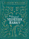 The Velveteen Rabbit Collector's Edition (the Definitive Velveteen Rabbit) Margery Williams Farshore