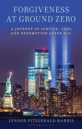 Forgiveness At Ground Zero - Bloomsbury Publishing Plc - Hardback