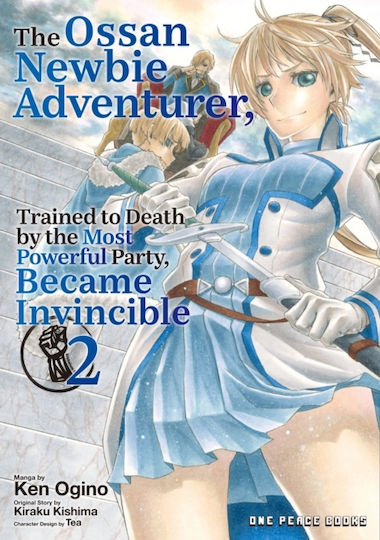 Ossan Newbie Adventurer Trained To Death By The Most Powerful Party Became Invincible Volume 2 Incorporated PB