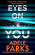 Eyes On You Adele Parks Hq