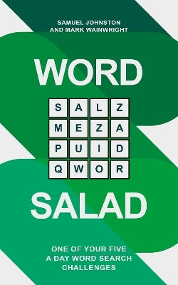 Word Salad A Fresh Take On Your Daily Word Search Mark Wainwright Bantam Transworld