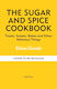 Sugar And Spice Cookbook - Octopus Publishing Group - Hardback