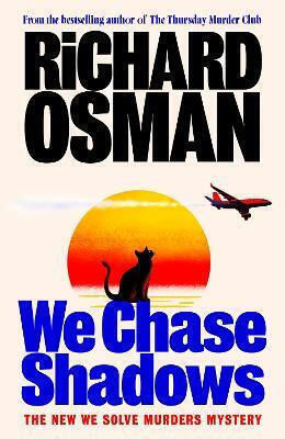 We Chase Shadows Richard Osman Viking We Chase Shadows Richard Osman Viking