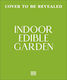 Indoor Edible Garden