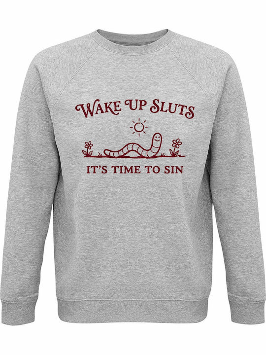 Суитшърт Органичен Унисекс Wake Up Sluts It's T...