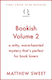 Bookish Volume 2 - Quercus Publishing - Hardback