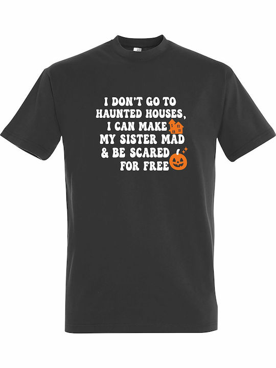 T-shirt Унисекс I Dont Go To Haunted Houses Fun...