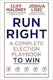 Run Right A Complete Election Playbook To Win Joshua Lisec