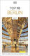 Dk Top 10 Berlin: Top 10 Lists For Your Perfect Trip, Plus An All-weather Folded Map Dk Travel Dk Travel
