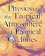 Physics Of The Tropical Atmosphere And Tropical Cyclones Kerry Emanuel Princeton University Press