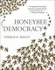 Honeybee Democracy Thomas D. Seeley Princeton University Press