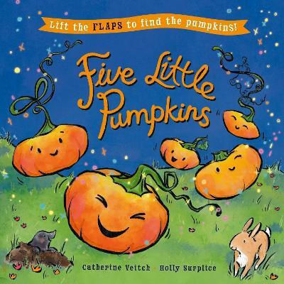 Five Little Pumpkins A Lift-the-flap Halloween Picture Book Catherine Veitch Five Little Pumpkins A Lift-the-flap Halloween Picture Book Catherine Veitch