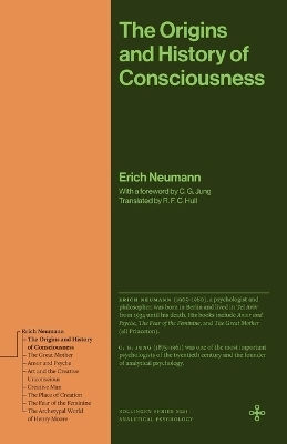 The Origins And History Of Consciousness Erich Neumann