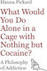 What Would You Do Alone In A Cage With Nothing But Cocaine A Philosophy Of Addiction Hanna Pickard