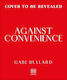Against Convenience Gabe Bullard Dk Red