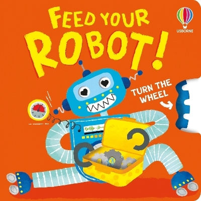 Feed Your Robot Anna Milbourne