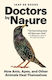 Doctors By Nature: How Ants, Apes, And Other Animals Heal Themselves Jaap De Roode Princeton University Press