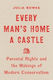 Every Man's Home A Castle Parental Rights And The Makings Of Modern Conservatism Julia Bowes
