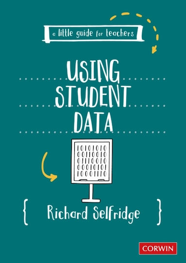 Little Guide For Teachers: Using Student Data - Sage Publications Ltd - Paperback / Softback