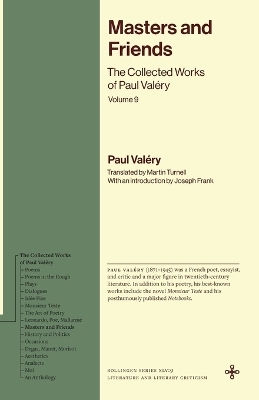 Masters And Friends: The Collected Works Of Paul Valéry, Volume 9 Princeton University Press