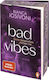 Bad Vibes