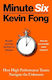 Minute Six: How High Performance Teams Navigate The Unknown Kevin Fong The Bodley Head Ltd