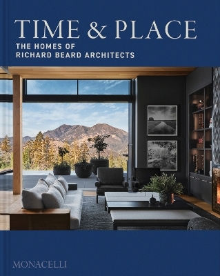 Time & Place: The Homes Of Richard Beard Architects Monacelli Press