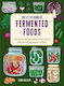 The Little Book Of Fermented Foods The Funky World Where Food Is Alive And Good Gut Health Thrives Lynda Balslev