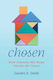 Chosen How Opening My Home Healed My Heart Sandra Ellen Smith