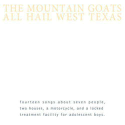 Mountain Goats All Hail West Texas 1 Vinyl