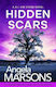 Hidden Scars: A Completely Gripping Crime Thriller With A Nail-biting Twist Angela Marsons Bookouture