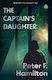 The Captain's Daughter: Arkship Trilogy Book Ii Peter F. Hamilton Angry Robot