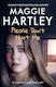 Please Don't Hurt Me: The Brand-new Book From Sunday Times Bestselling Author Maggie Hartley Seven Dials