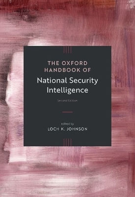 The Oxford Handbook Of National Security Intelligence Oxford University Press Inc