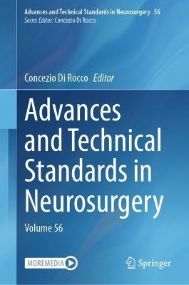 Advances And Technical Standards In Neurosurgery: Volume 56 Springer Nature Switzerland Ag Advances And Technical Standards In Neurosurgery: Volume 56 Springer Nature Switzerland Ag