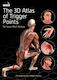 The 3d Atlas Of Trigger Points Simeon Niel-asher Handspring Publishing Limited