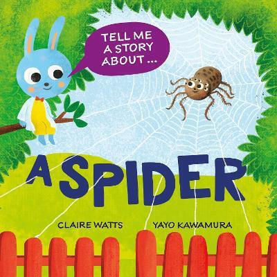 Erzähl Mir Eine Geschichte Über Eine Spinne Claire Watts