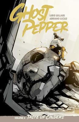Ghost Pepper Vol 2 Taste Of Cinders Ludo Lullabi, Taste Cinders Ludo Lullabi