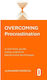 Overcoming Procrastination: A Self-help Guide Using Cognitive Behavioural Techniques Alexander Rozental Robinson