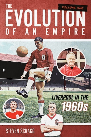 Evolution Of An Empire Volume One - Pitch Publishing Ltd - Hardback