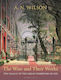 The Wise And Their Works The Legacy Of The Great Exhibition Of 1851 A N Wilson Continuum