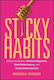 Sticky Habits: A Woman's Guide To Reclaim Happiness, Ditch Perfectionism, And Create Habits That Last Monica Packer Jossey-bass Inc.,u.s.
