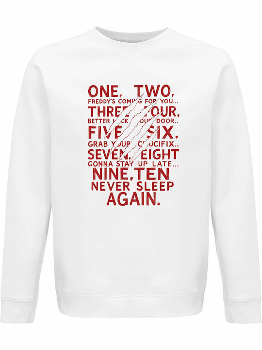 Sweatshirt Organic Unisex " A Nightmare On Elm Street One Two Freddy’s Coming You Halloween " White